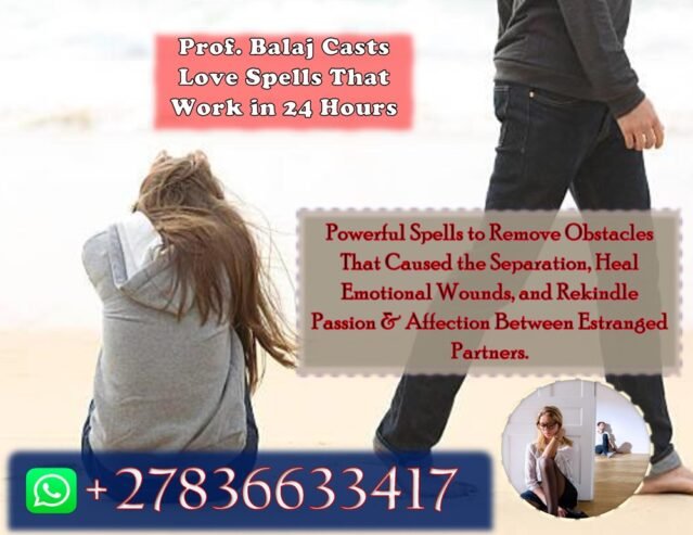 Heartbroken? Try This Powerful Lost Love Spells to Bring Back Your Ex Fast – Get Back Together Now +27836633417