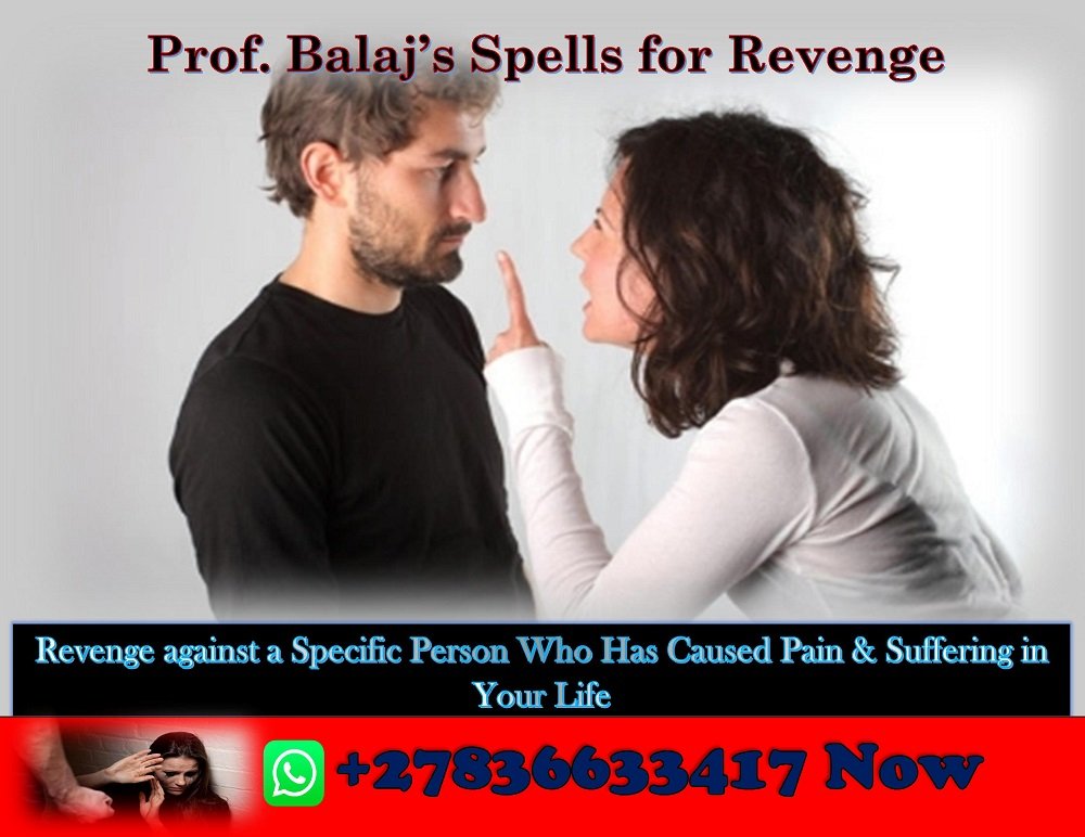 Revenge Spells vs. Karma Spells – Which One Works Best? Fast-Acting Revenge Spells to Make an Abusive Husband Face Their Karma, Simple Revenge Spell for Those Who Have Been Hurt +27836633417