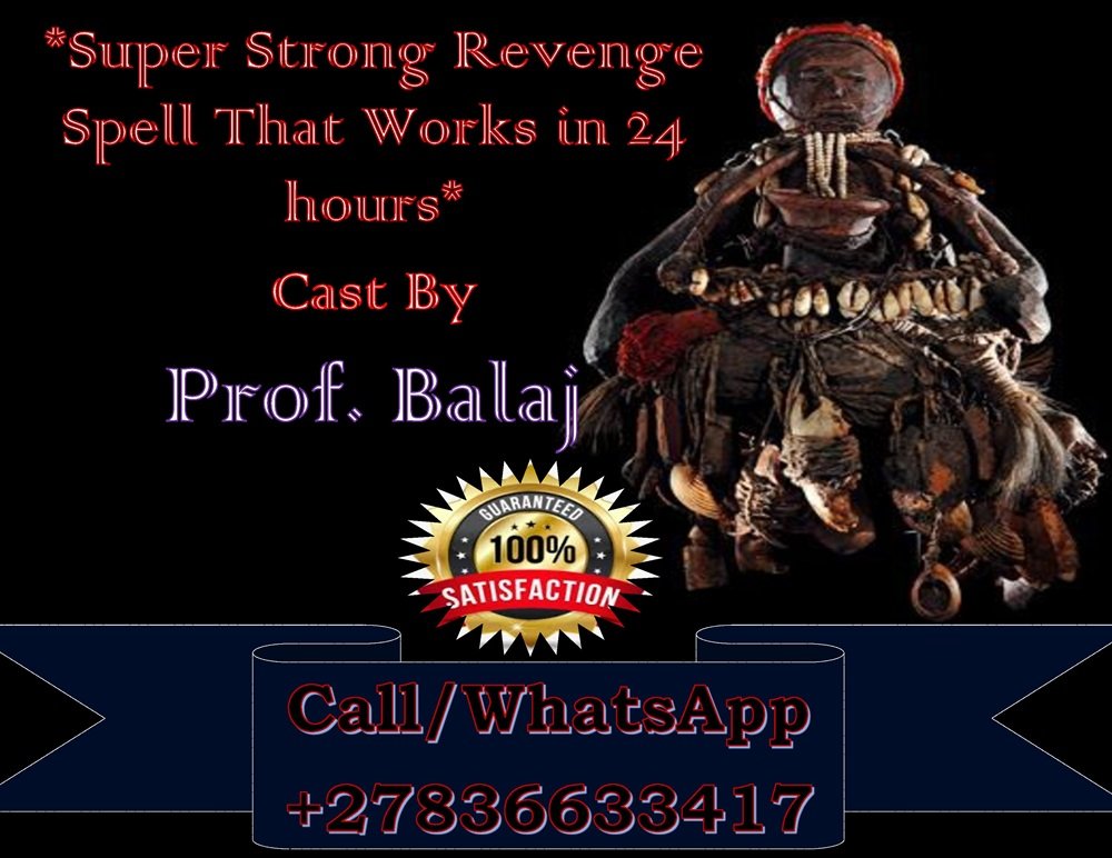 Revenge Spells vs. Karma Spells – Which One Works Best? Revenge Spells That Work Immediately to Make Your Enemies Face Consequences +27836633417