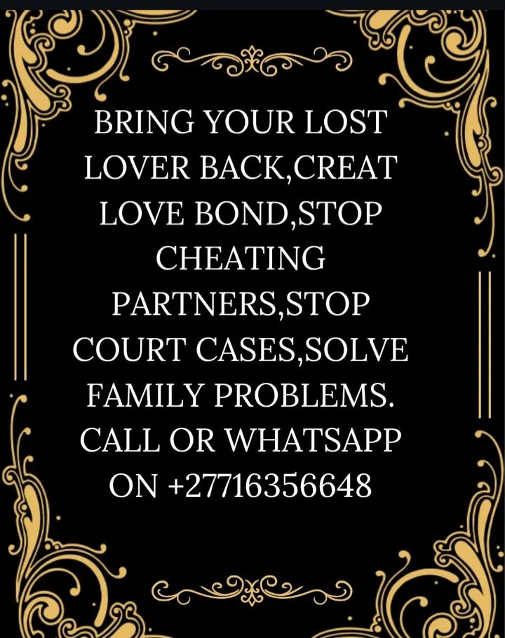 LOVE SPELL CASTER +27716356648 TRADITIONAL HEALER In Barkly East , Beaufort-West , Bedford view , Bellville , Benoni , Berville , Bethlehem , Bisho , Bizana , Bloemfontein , Blouberg , Boskruin , Botshabelo , Brackenfell, Bramley, South africa