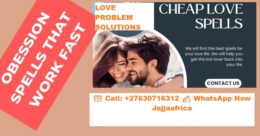 POWERFUL LOST LOVE SPELL CASTERS ONLINE CALL @ +27632566785 DO YOU WANT AN EVERLASTING LOVE WITH YOUR PARTNER.