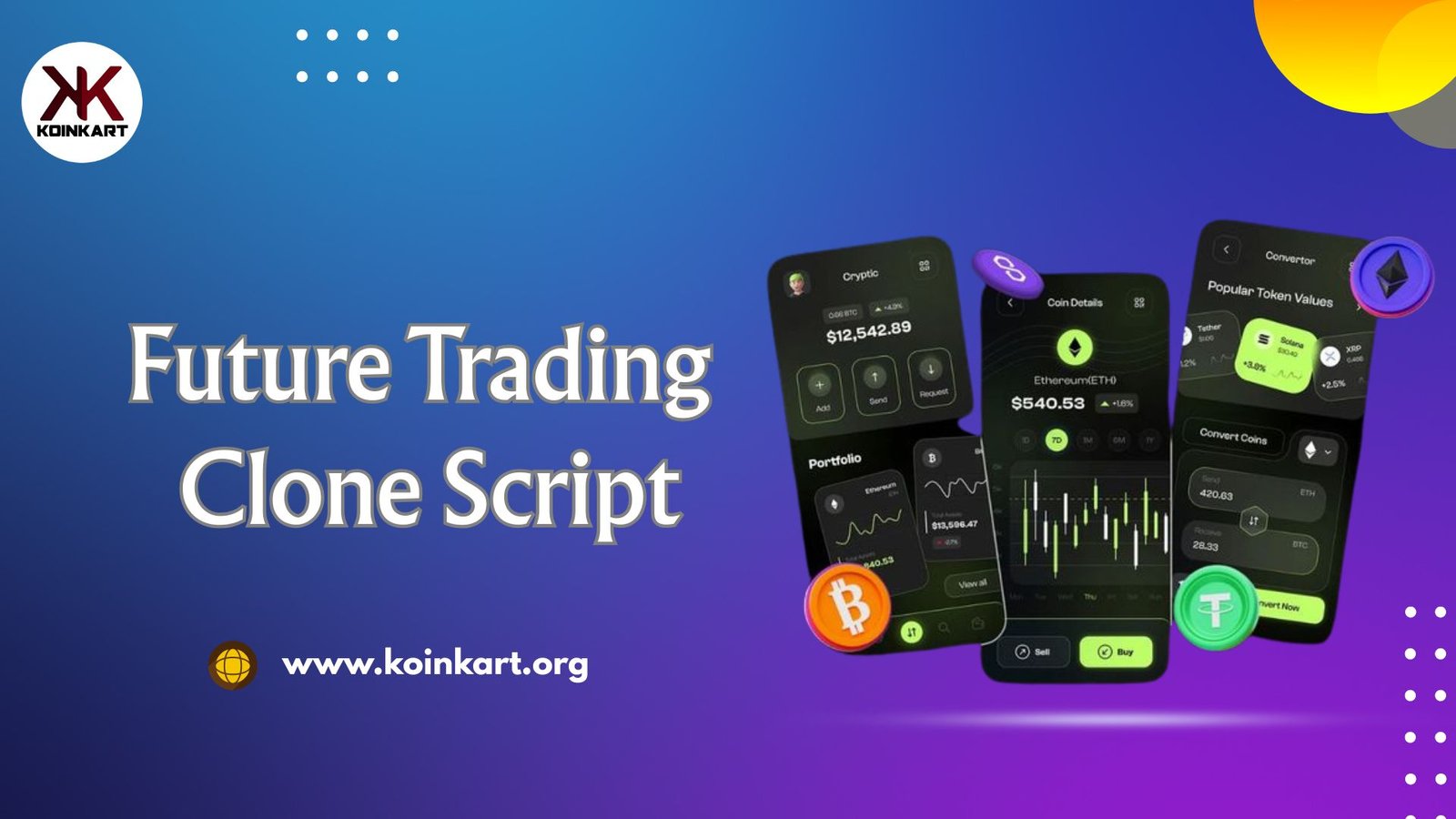 Koinkart – The Customizable Future Trading Clone Script for Startups