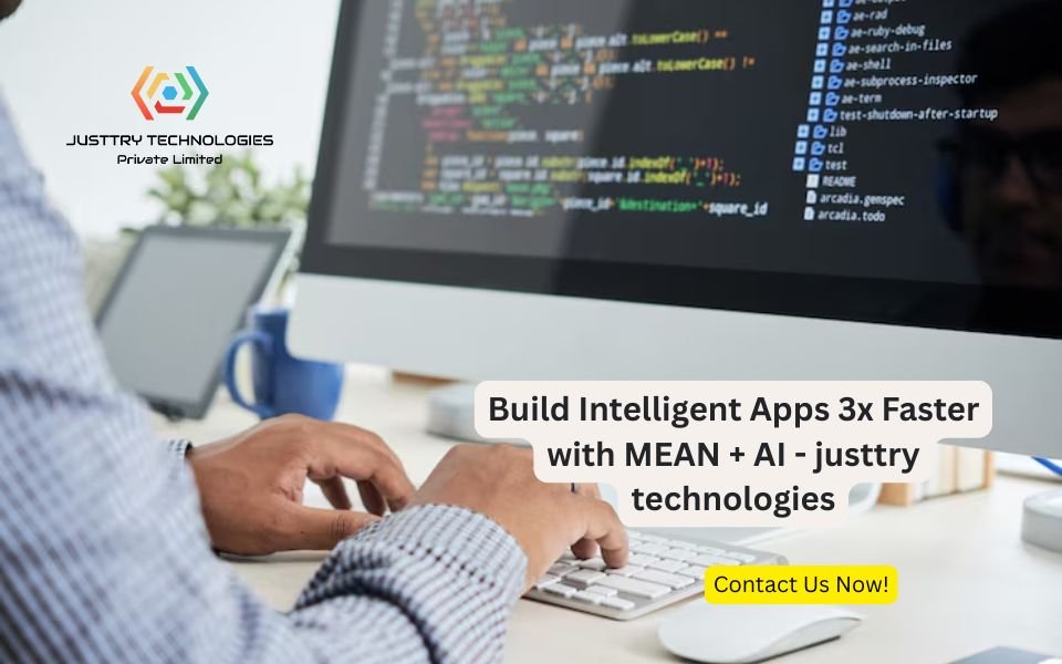 Build Intelligent Apps 3x Faster with MEAN + AI – justtry technologies