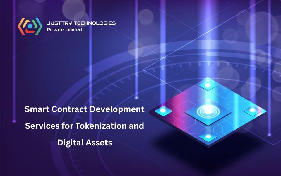 Smart Contract Development Services for Tokenization and Digital Assets